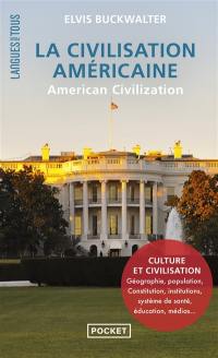 La civilisation américaine. American civilization