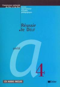 Réussir le DELF, unité A4