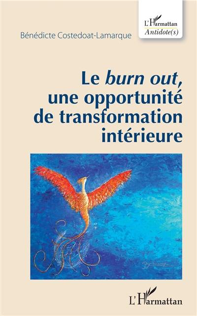 Le burn-out, une opportunité de transformation intérieure