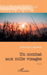 Un combat aux mille visages : récit