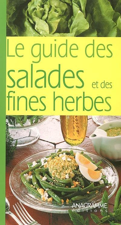 Le guide des salades et des fines herbes