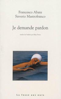 Je demande pardon