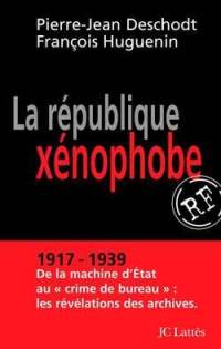 La République xénophobe