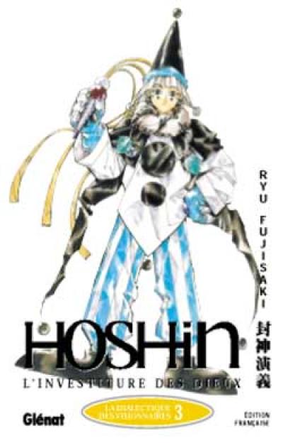 Hôshin : l'investiture des dieux. Vol. 3. La dialectique des visionnaires