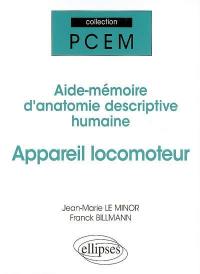 Appareil locomoteur : aide-mémoire d'anatomie descriptive humaine