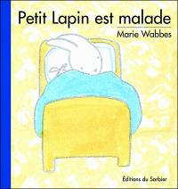 Petit Lapin est malade