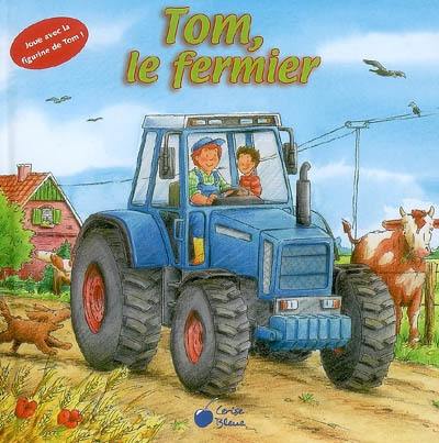 Tom, le fermier