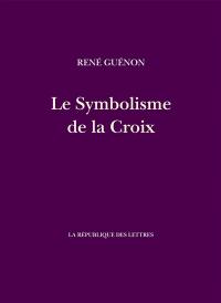 Le symbolisme de la croix