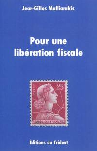 Pour une libération fiscale