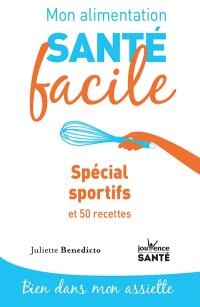 Spécial sportifs : et 50 recettes