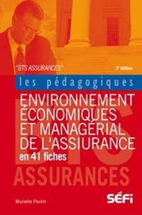 Environnement économique et managérial de l'assurance : en 41 fiches