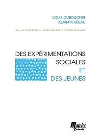 Des expérimentations sociales et des jeunes