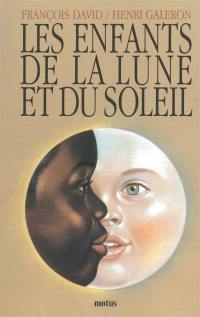 Les enfants de la lune et du soleil