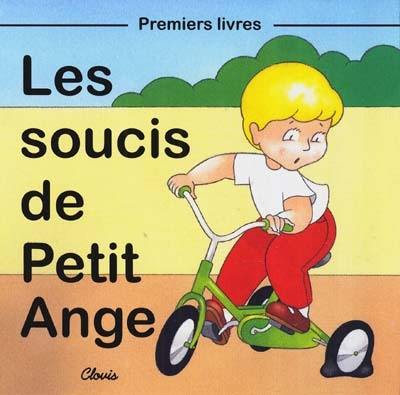 Les soucis de Petit Ange