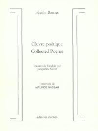 Oeuvre poétique. Collected poems