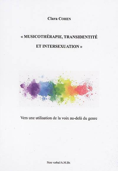 Musicothérapie, transidentité et intersexuation : vers une utilisation de la voix au-delà du genre