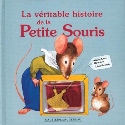 La véritable histoire de la petite souris