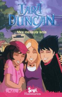 Tara Duncan. Vol. 2. Mes meilleurs amis