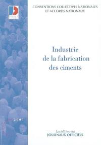 Industrie de la fabrication des ciments : conventions collectives nationales et accords nationaux du 2 février 1976 (étendus par arrêté du 29 juin 1994 et du 5 juillet 1963, du 19 février 1997 et du 16 avril 1968)