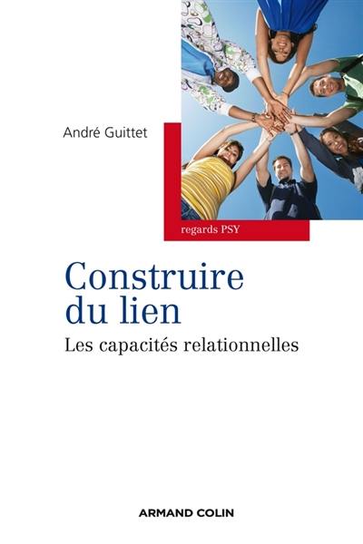 Construire du lien : les capacités relationnelles