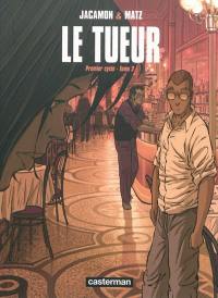 Le Tueur : premier cycle. Vol. 2