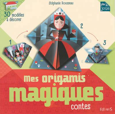 Mes origamis magiques : contes