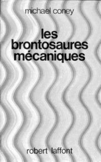 Les brontosaures mécaniques