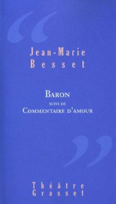 Baron. Commentaires d'amour