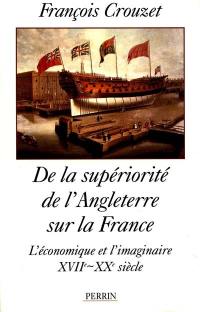 De la supériorité de l'Angleterre sur la France