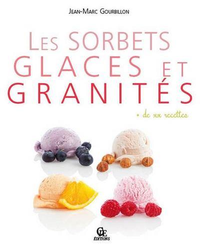 Les sorbets, glaces et granités