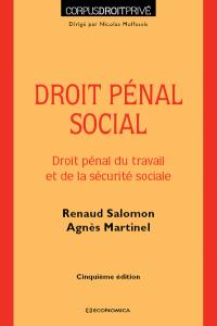 Droit pénal social : droit pénal du travail et de la sécurité sociale