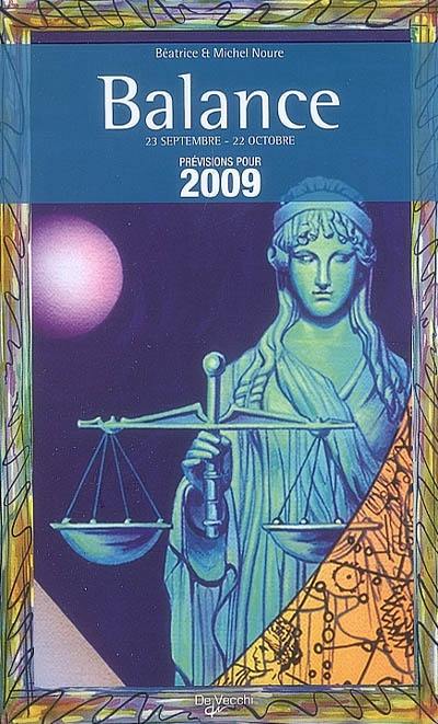 Balance : 23 septembre-22 octobre : prévisions pour 2009