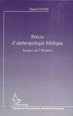 Précis d'anthropologie biblique : images de l'homme