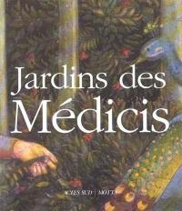 Jardins des Médicis : jardins des palais et des villas dans la Toscane du Quattrocento