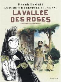 Les aventures de Théodore Poussin. Vol. 7. La vallée des roses