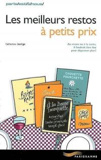 Les meilleurs restos à petits prix : au menu ou à la carte, il faudrait être fou pour dépenser plus !