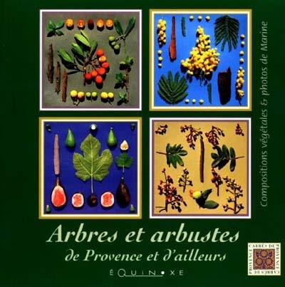 Arbres et arbustes de Provence et d'ailleurs