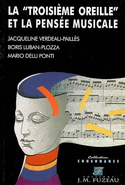 La troisième oreille et la pensée musicale