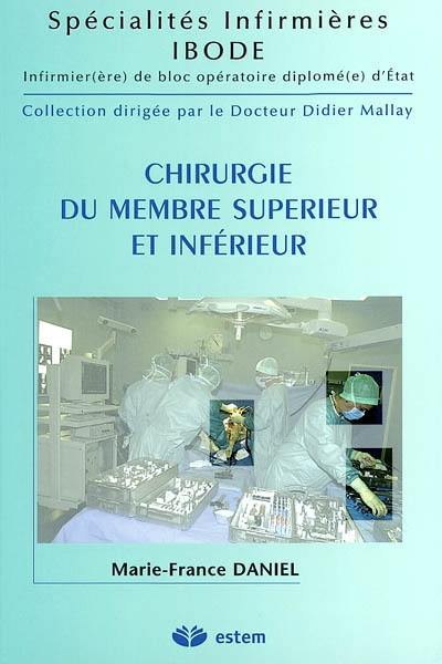 Chirurgie du membre supérieur et inférieur