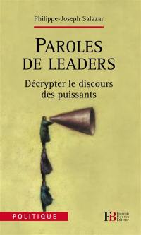 Paroles de leaders : décrypter le discours des puissants