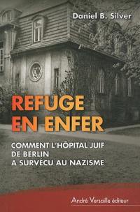 Refuge en enfer : comment l'hôpital juif de Berlin a survécu au nazisme