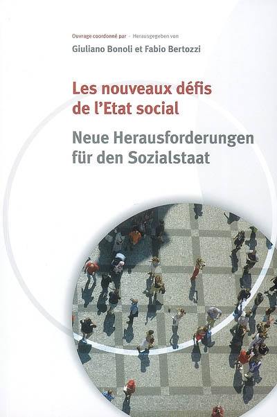 Les nouveaux défis de l'Etat social. Neue Herausforderungen für den Sozialstaat