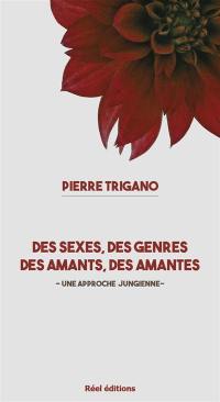 Des sexes et des genres, des amantes et des amants : une approche jungienne