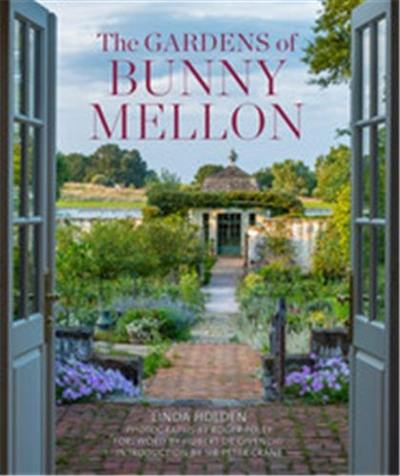 The Gardens of Bunny Mellon