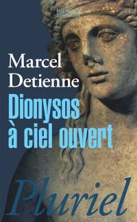 Dionysos à ciel ouvert