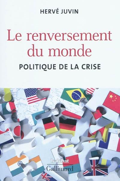 Le renversement du monde : politique de la crise