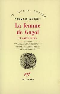 La femme de Gogol : et autres récits