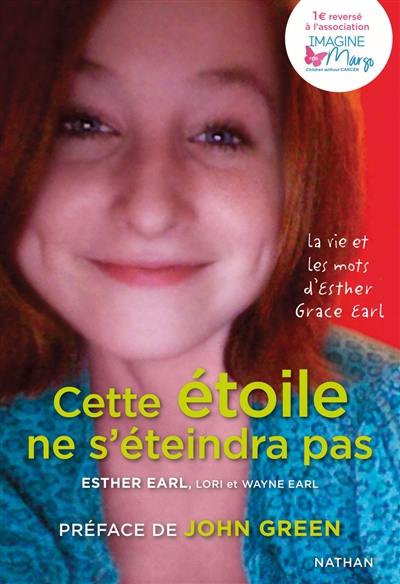 Cette étoile ne s'éteindra pas : le journal d'Esther Grace Earl