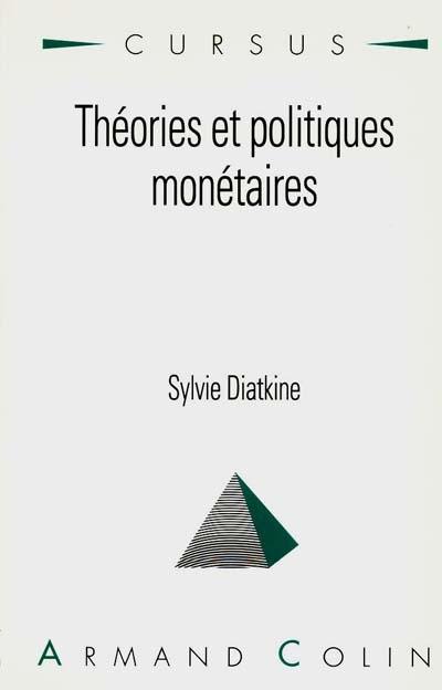 Théorie et politique monétaires