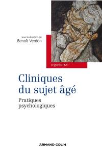 Cliniques du sujet âgé : pratiques psychologiques